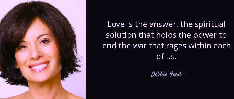 =========================================PANEL
DEBBIE-FORD-quote-love-is-the-answer-the-spiritual-solution===========================PANEL







DEBBIE-FORD-quote-love-is-the-answer-the-spiritual-solution===