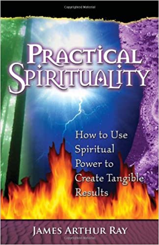 BOOK PRACTICAL SPIRITUALITY BY JAMES ARTHUR RAY