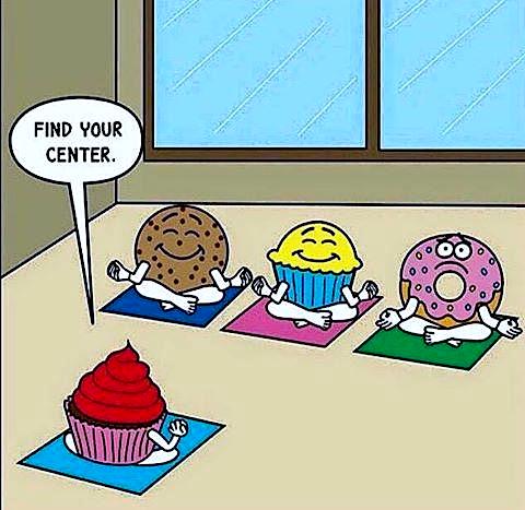 ===========================================PANEL-SPIRITUAL-HUMOR
CUPCAKES-FIND-YOUR-CENTER
AGE.===================================================================